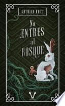 Libro No entres al bosque