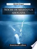 Libro Noche de Mayo o la ahogada