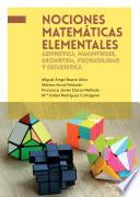 Libro Nociones matemáticas elementales: aritmética, magnitudes, geometría, probabilidad y estadística