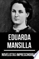 Libro Novelistas Imprescindibles - Eduarda Mansilla