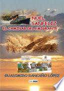 Libro NUEL SANFELIZ-EL CAMINAR DEL EMIGRANTE