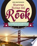Libro Nuevas Rutas del Rock. del Sueño Californiano Al Latido Irlandés: Viaje Por Los Lugares de la Música