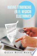 Libro Nuevas Tendencias en el Negocio Electrónico