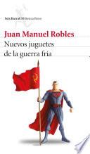 Libro Nuevos juguetes de la guerra fría (edición española)