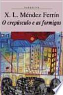 Libro O crepúsculo e as formigas