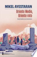 Libro Oriente Medio, Oriente roto