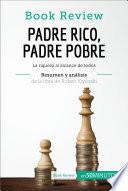 Libro Padre Rico, Padre Pobre de Robert Kiyosaki (Análisis de la obra)