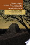 Libro Paisajes rituales y culturales desde la arqueología y la etnohistoria: