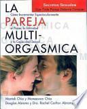 Libro Pareja multiorgásmica, La. Secretos sexuales que toda pareja debería conocer