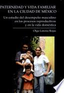 Libro Paternidad y vida familiar en la Ciudad de México