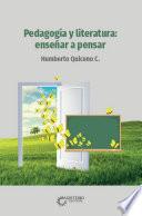 Libro Pedagogía y literatura: enseñar a pensar
