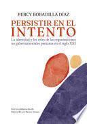 Libro Persistir en el intento. La identidad y los roles de las organizaciones no gubernamentales peruanas en el siglo XXI