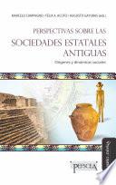 Libro Perspectivas sobre las sociedades estatales antiguas