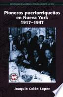 Libro Pioneros Puertorriqueños en Nueva York