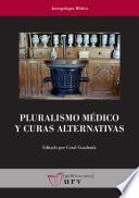 Libro Pluralismo médico y curas alternativas