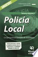 Libro Policía Local. Corporaciones Locales de Andalucía. Temario Volumen 1
