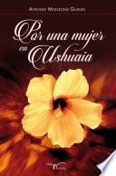 Libro Por una mujer en Ushuaia