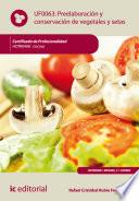 Libro Preelaboración y conservación de vegetales y setas. HOTR0408