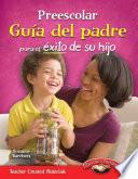 Libro Preescolar Guía del padre para el éxito de su hijo (Pre-K Parent Guide for Your Child's Su