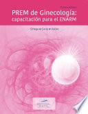 Libro PREM de Ginecología: capacitación para el ENARM