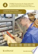 Libro Prevención de riesgos laborales y medioambientales en el montaje y mantenimiento de instalaciones eléctricas. ELEE0109