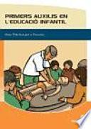 Libro Primers auxilis en l'educació infantil