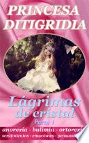 Libro PRINCESA DITIGRIDIA: Lágrimas de cristal