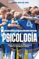 Psicología, basada en más de 20 años de psicología en el fútbol español