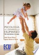 Libro Psicología del desarrollo humano: del nacimiento a la vejez