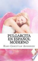 Libro Pulgarcita en Espaol Moderno
