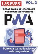 Libro PWA - Desarrolla Aplicaciones Web Multidispositivos
