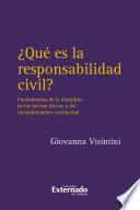 Libro Que es la responsabilidad civil? fundamentos de la disciplina de los hechos ilicitos