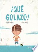 Libro ¡Qué golazo!