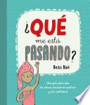 Libro ¿Qué me está pasando?