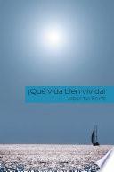 Libro ¡Qué vida bien vivida!