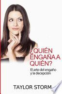 Libro ¿Quién engaña a quién? El arte del engaño y la decepción.