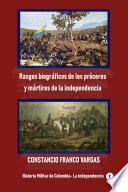 Libro Rasgos biográficos de los próceres y mártires de la independencia