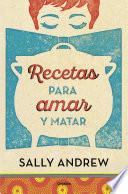 Libro Recetas para amar y matar