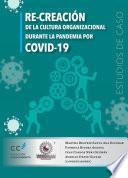 Libro Recreación de la cultura organizacional durante la pandemia por COVID-19