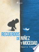 Libro Recuerdos de niñez y mocedad