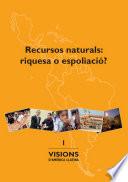 Libro Recursos naturals, riquesa o espoliació?