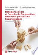 Libro Reflexiones sobre el Derecho de Cooperativas desde una perspectiva hispano-cubana