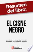 Libro Resumen del libro El cisne negro de Nassim Nicholas Taleb