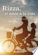 Libro Rizza, el amor a la vida