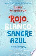 Libro Rojo, blanco y sangre azul (edición coleccionista con capítulo extra)