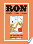 Libro Ron: Mezclar, Agitar, Remover