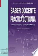 Libro Saber docente y práctica cotidiana