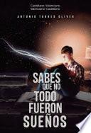 Libro Sabes que no todo fueron sueños/ Saps que no tot van ser somnis