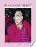 Libro Sahaja Yoga is Not