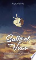 Libro Salto al vacío,718 kilómetros para volver a volar